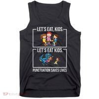 Funny Let's Eat Kids Punctuation Saves Lives Grammar Tank Top thumb 0