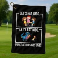 Funny Let's Eat Kids Punctuation Saves Lives Grammar Golf Towel thumb 1