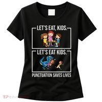 Funny Let's Eat Kids Punctuation Saves Lives Grammar Women's T-Shirt thumb 0