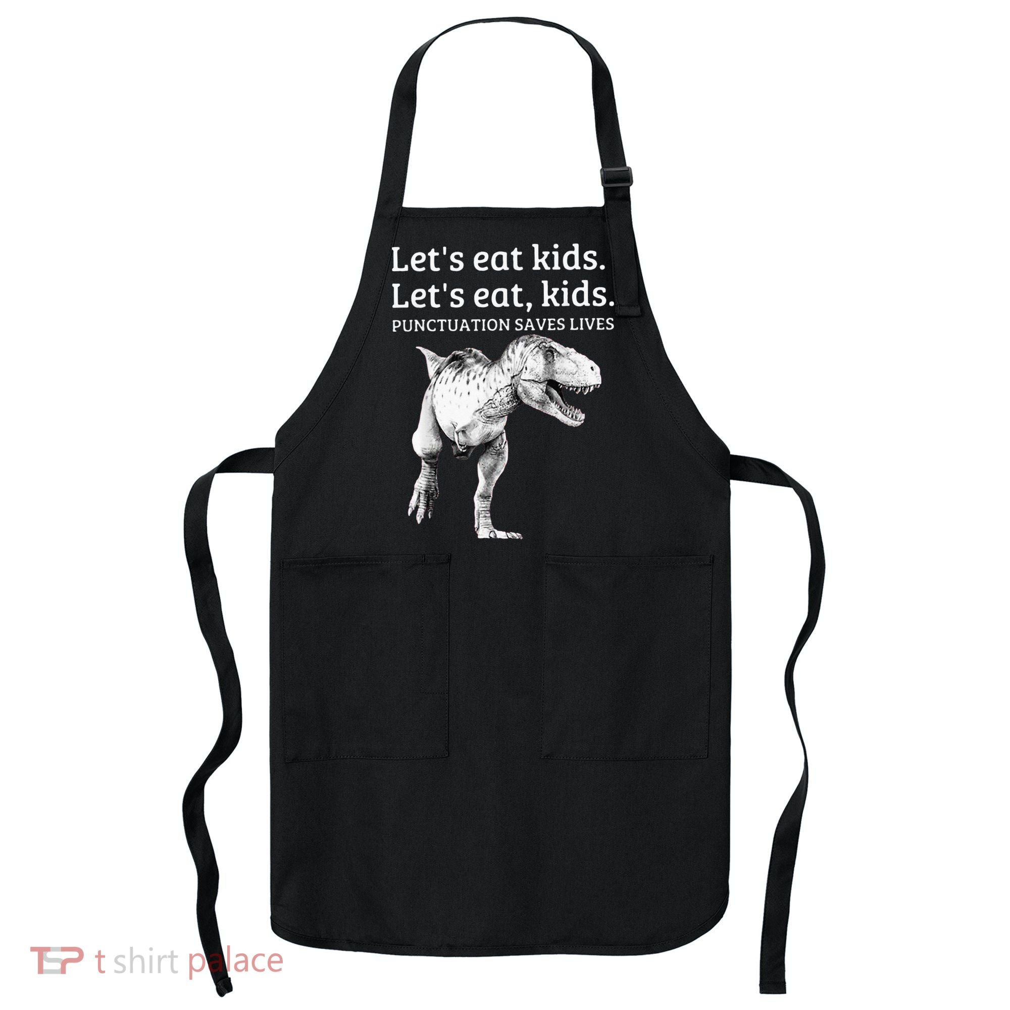Funny Lets Eat Punctuation Saves Lives Grammar Apron