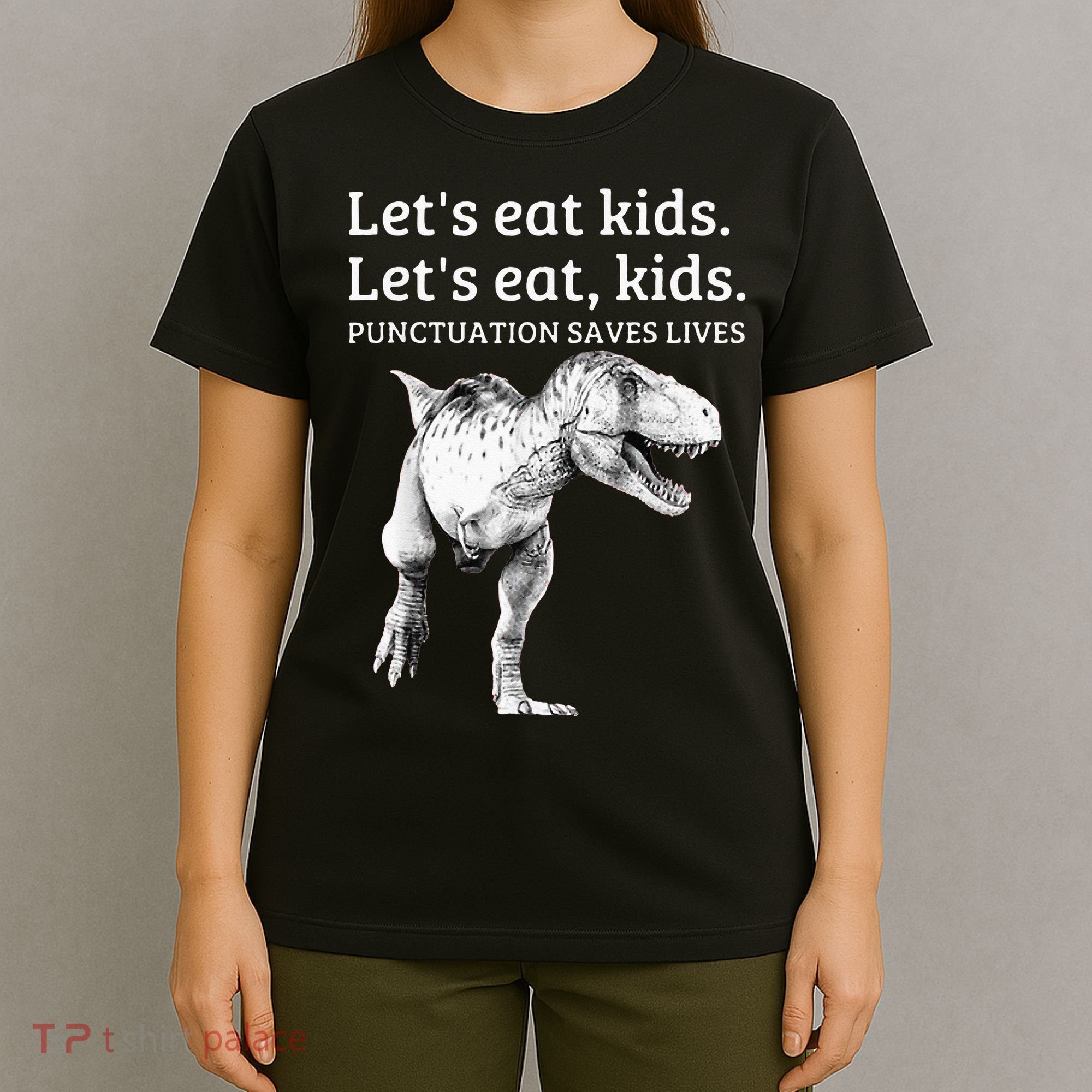 Funny Lets Eat Punctuation Saves Lives Grammar T-Shirt