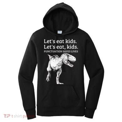 Funny Lets Eat Punctuation Saves Lives Grammar Women's Hoodie