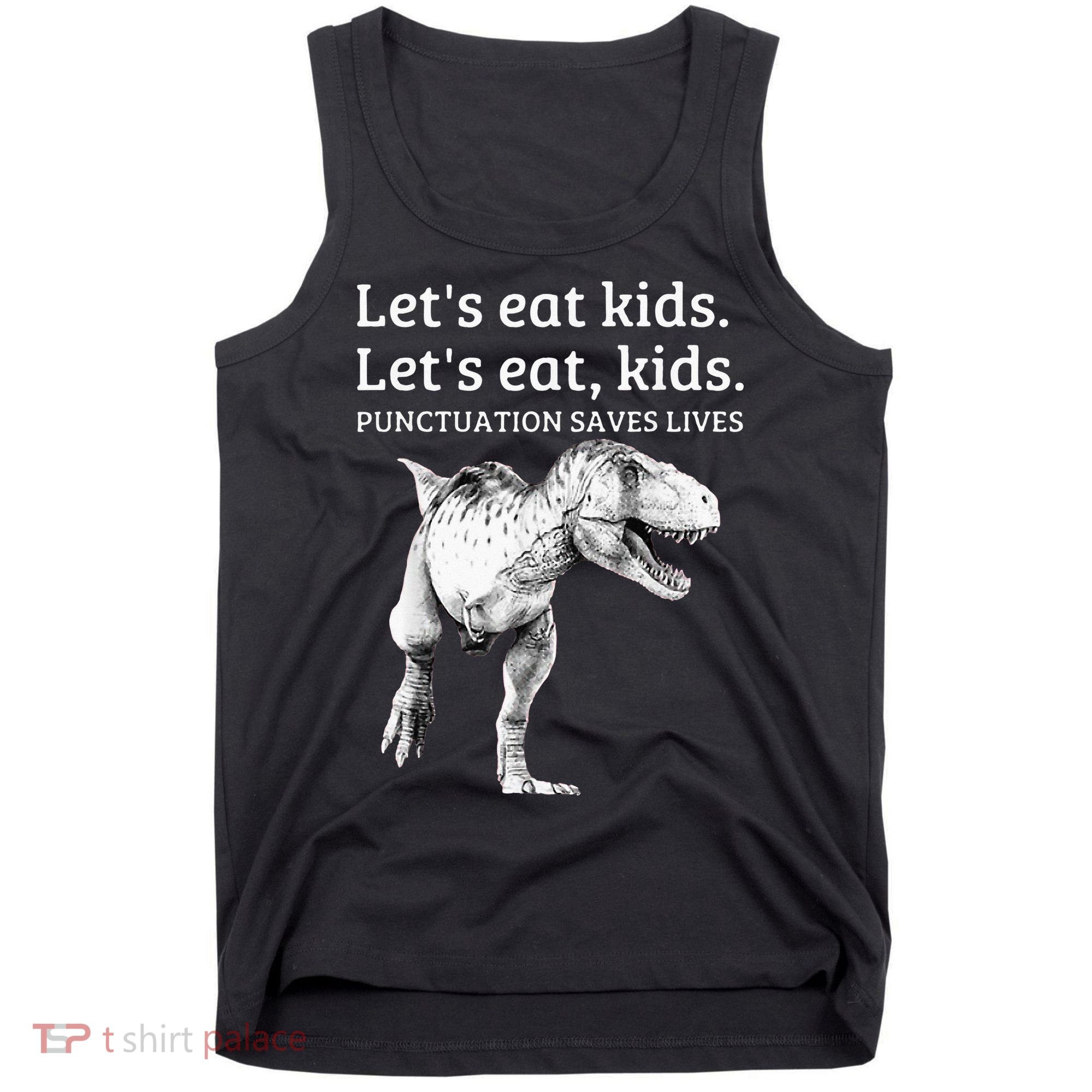 Funny Lets Eat Punctuation Saves Lives Grammar Tank Top