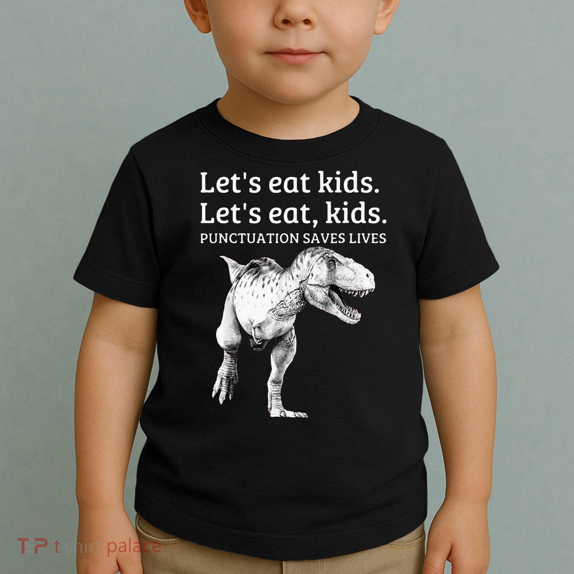 Funny Lets Eat Punctuation Saves Lives Grammar Toddler T-Shirt