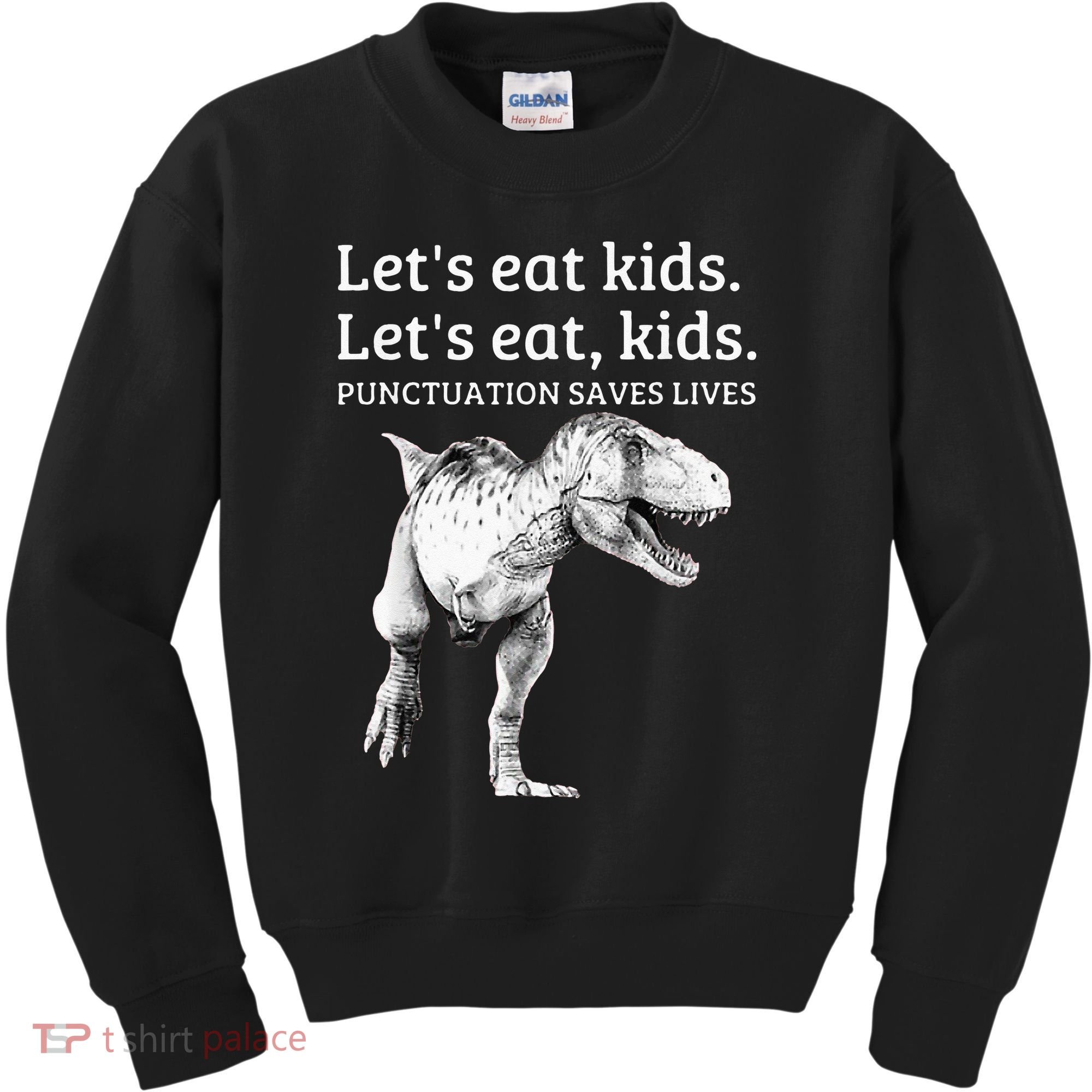 Funny Lets Eat Punctuation Saves Lives Grammar Kids Sweatshirt