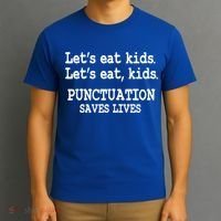 Funny Let's Eat Kids Punctuation Saves Lives Teacher Cute Gift T-Shirt thumb 3