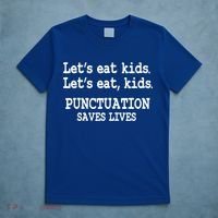 Funny Let's Eat Kids Punctuation Saves Lives Teacher Cute Gift T-Shirt thumb 5