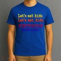 Funny Let's Eat Kids Punctuation Saves Lives Teacher Gift T-Shirt thumb 3