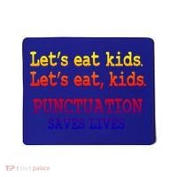 Funny Let's Eat Kids Punctuation Saves Lives Teacher Gift Mousepad thumb 0