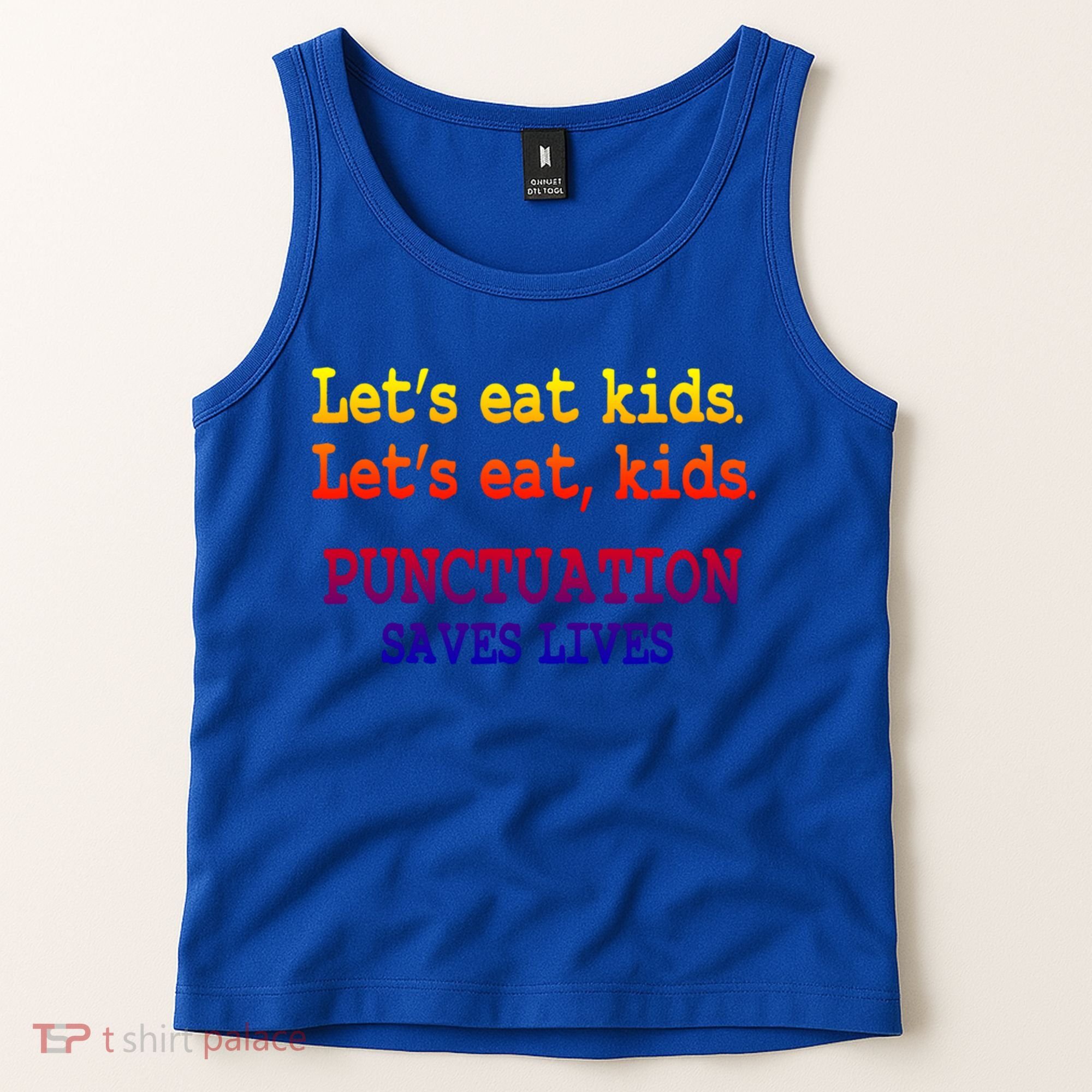 Funny Let's Eat Kids Punctuation Saves Lives Teacher Gift Tank Top