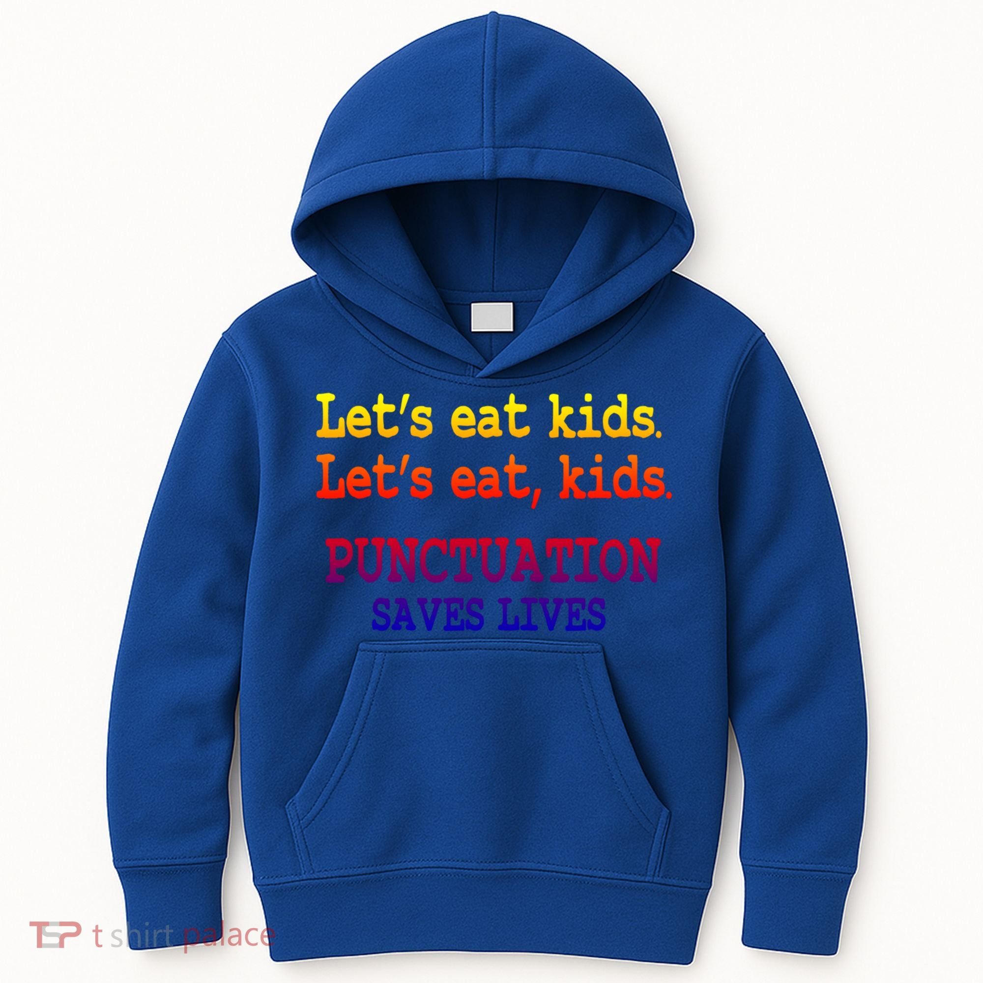 Funny Let's Eat Kids Punctuation Saves Lives Teacher Gift Kids Hoodie