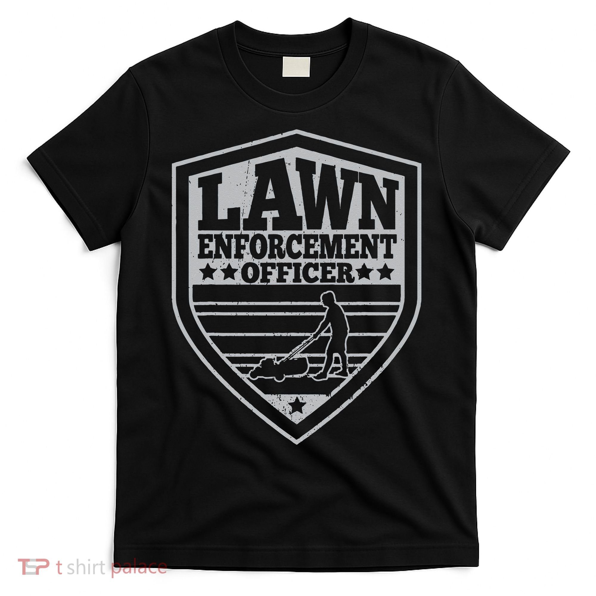 Funny Lawn Enforcement Officer Dad Lawn Mowing T-Shirt
