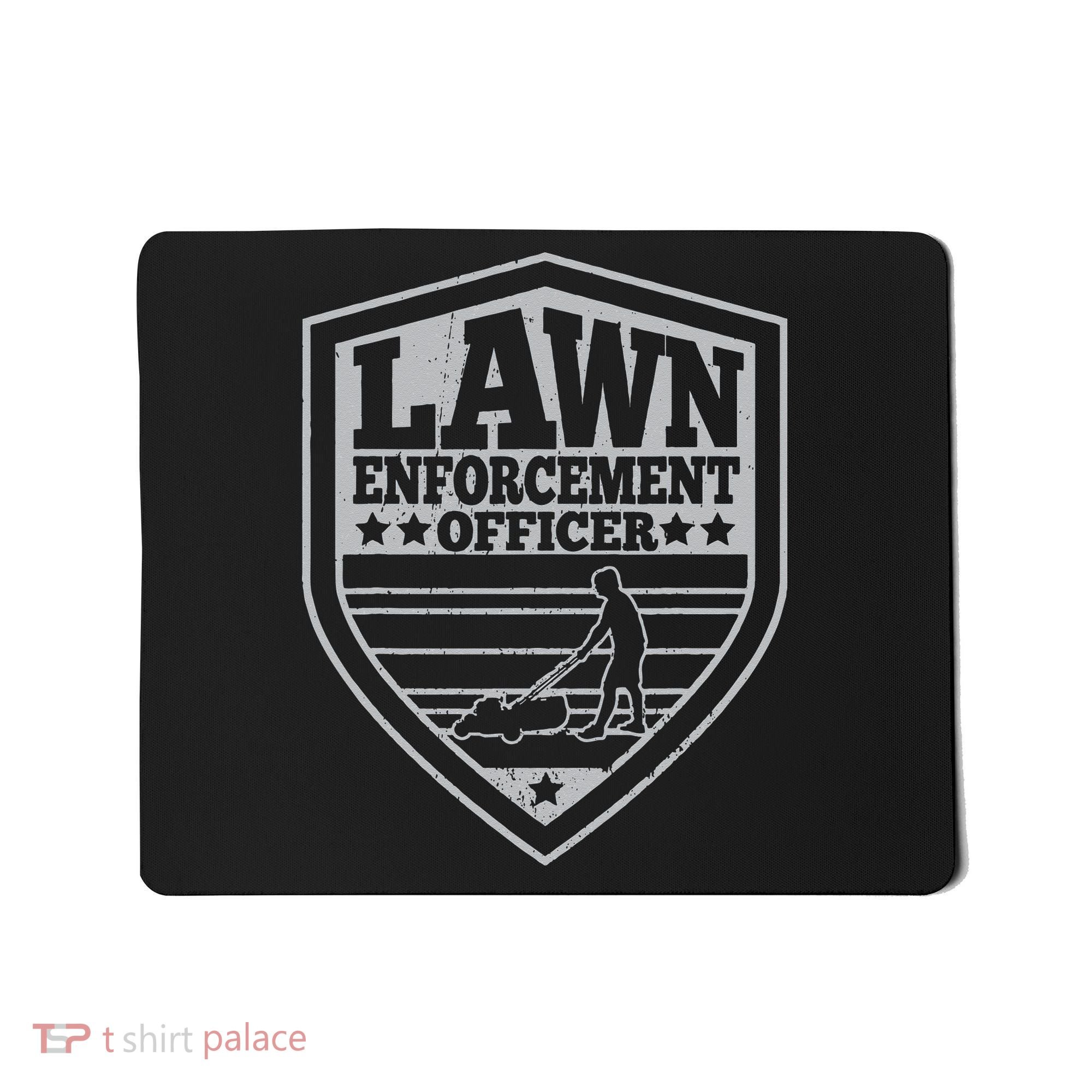 Funny Lawn Enforcement Officer Dad Lawn Mowing Mousepad