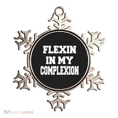 Flexin In My Complexion Ornament