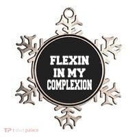 Flexin In My Complexion Ornament thumb 0