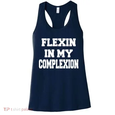 Flexin In My Complexion Women's Tank Top