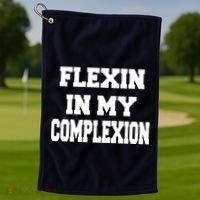 Flexin In My Complexion Golf Towel thumb 1