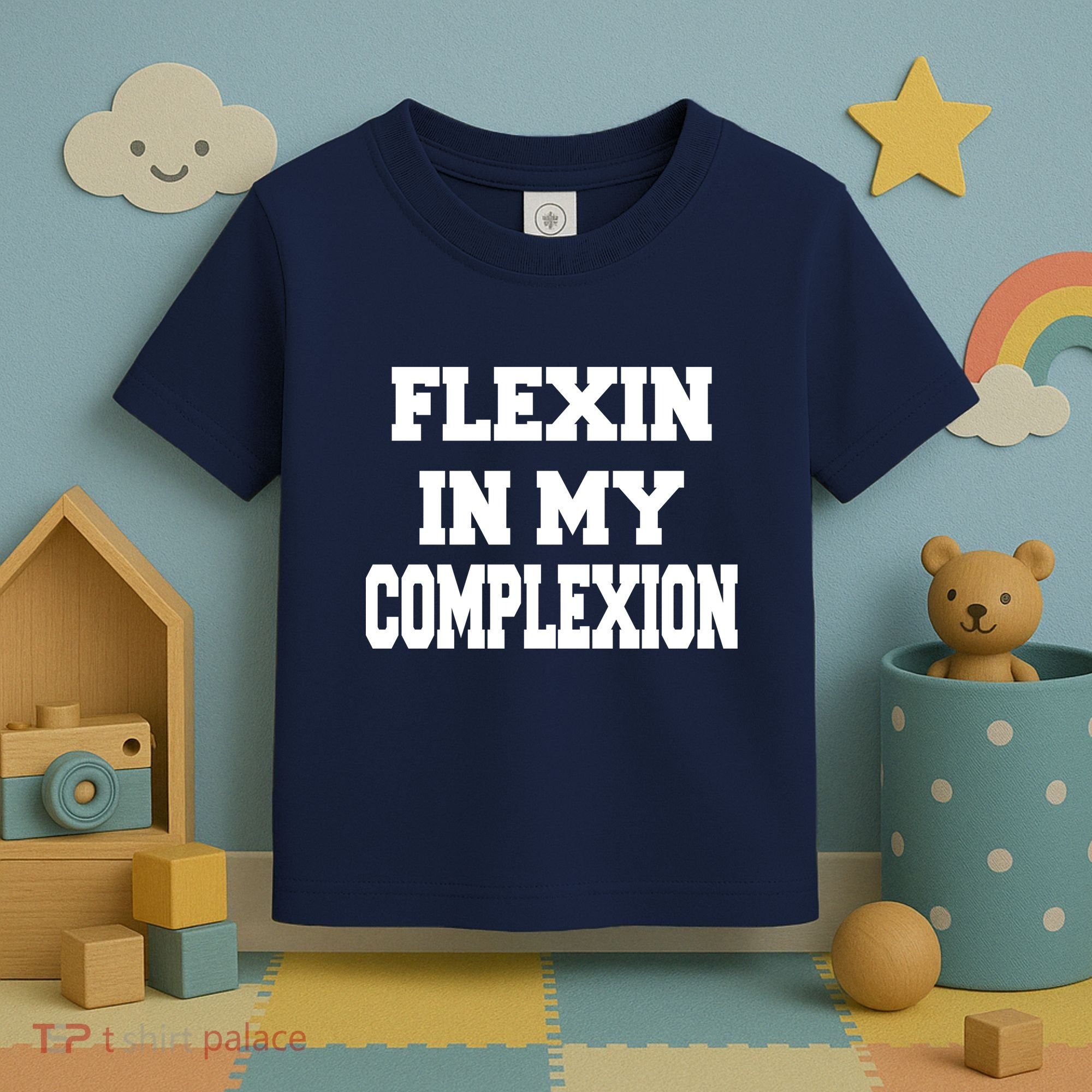 Flexin In My Complexion Toddler T-Shirt