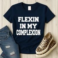 Flexin In My Complexion Women's T-Shirt thumb 3