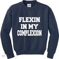 Flexin In My Complexion Kids Sweatshirt thumb 0