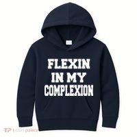 Flexin In My Complexion Kids Hoodie thumb 0