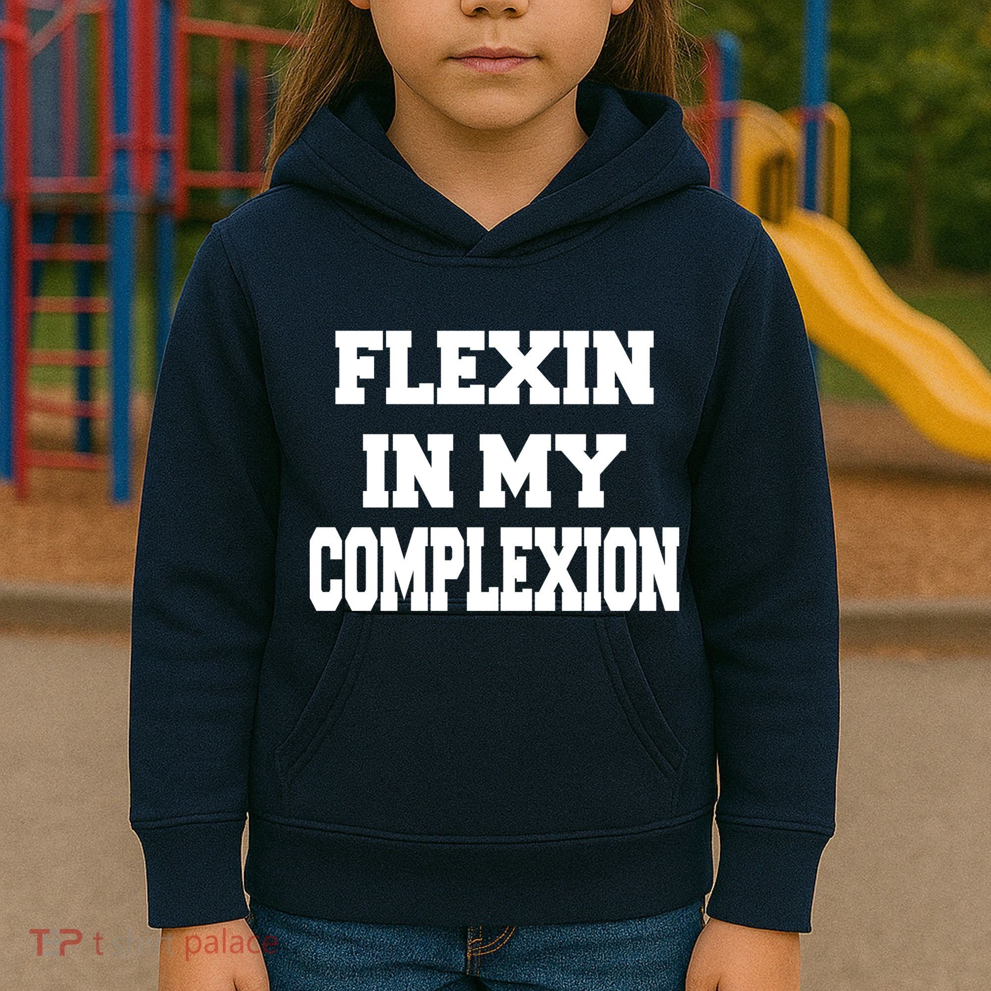 Flexin In My Complexion Kids Hoodie