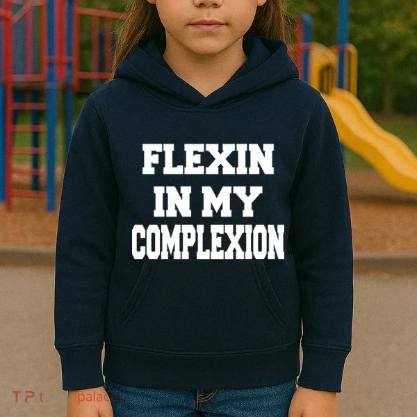 Flexin In My Complexion Kids Hoodie