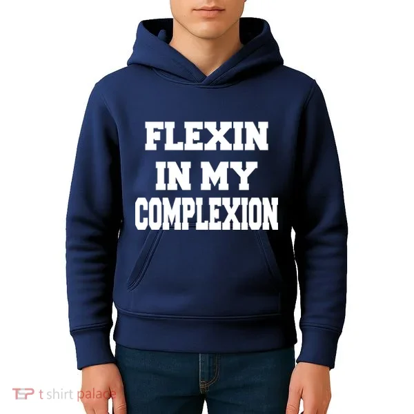 Flexin In My Complexion Kids Hoodie