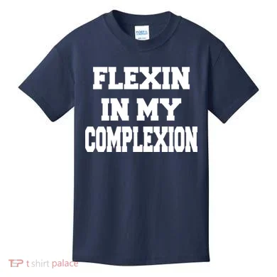 Flexin In My Complexion Kids T-Shirt
