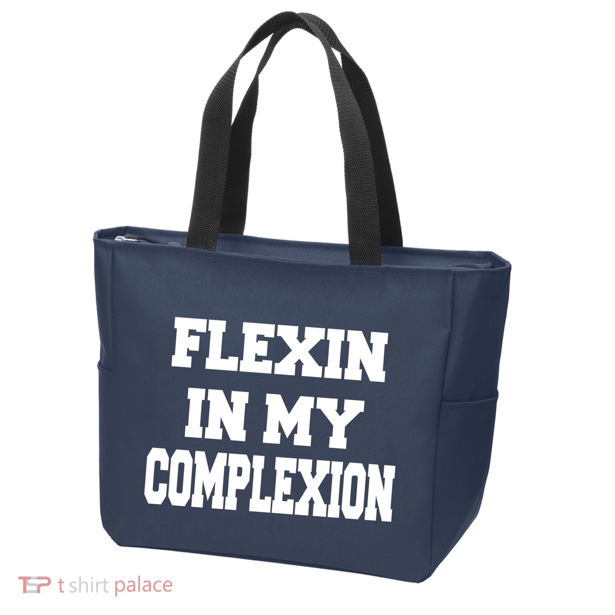 Flexin In My Complexion Tote Bag