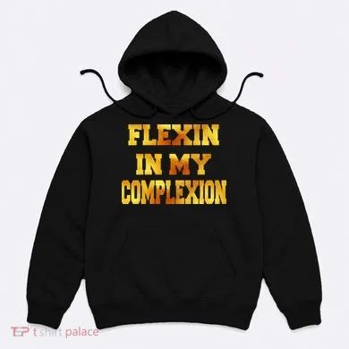 Flexin In My Complexion Gold Print Hoodie