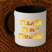 Flexin In My Complexion Gold Print Coffee Mug thumb 2