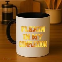 Flexin In My Complexion Gold Print Coffee Mug thumb 4