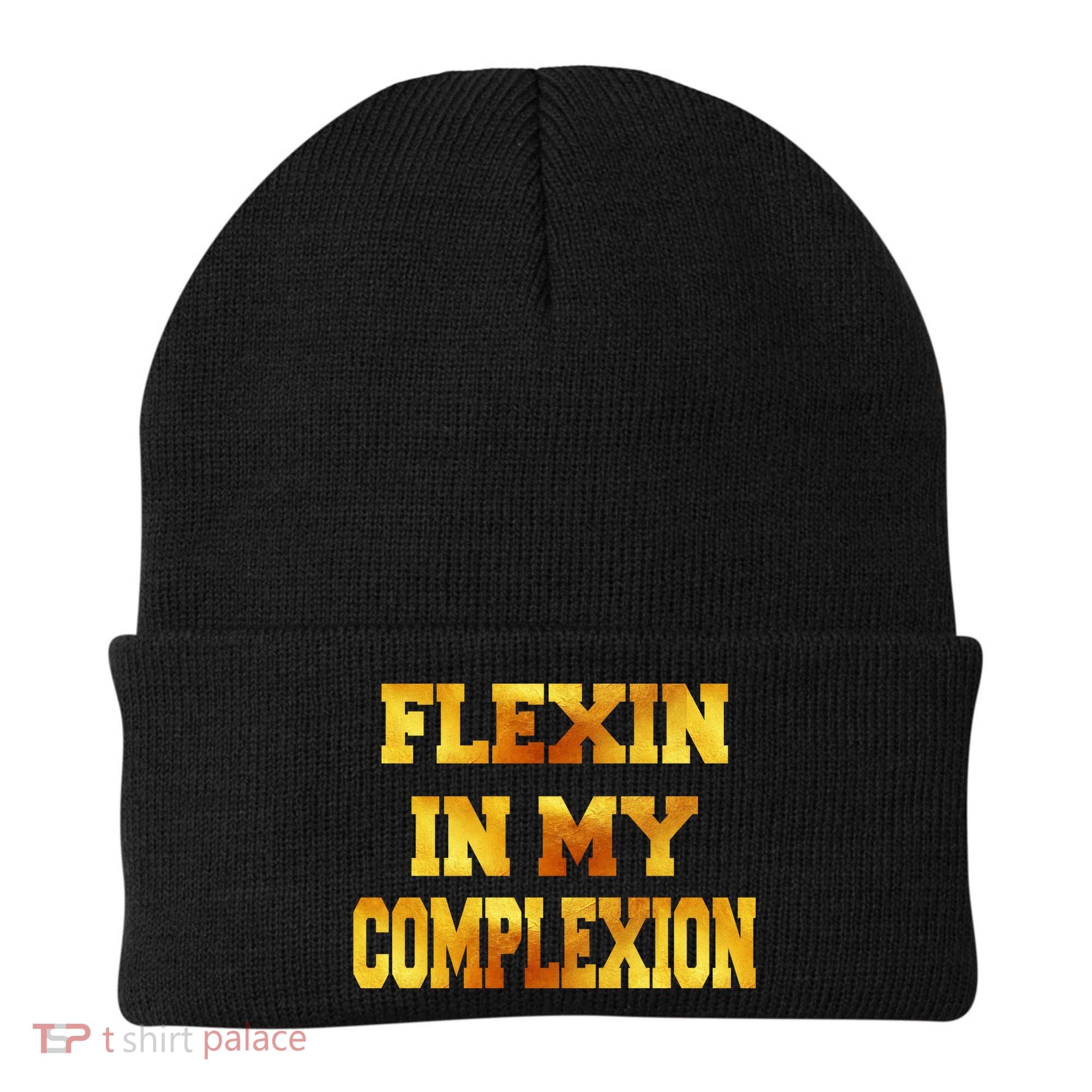 Flexin In My Complexion Gold Print Beanie