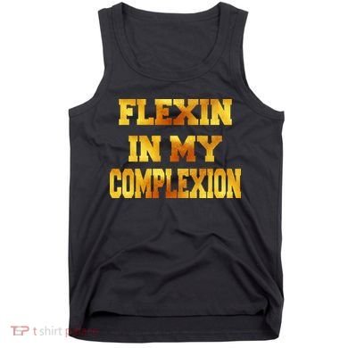 Flexin In My Complexion Gold Print Tank Top