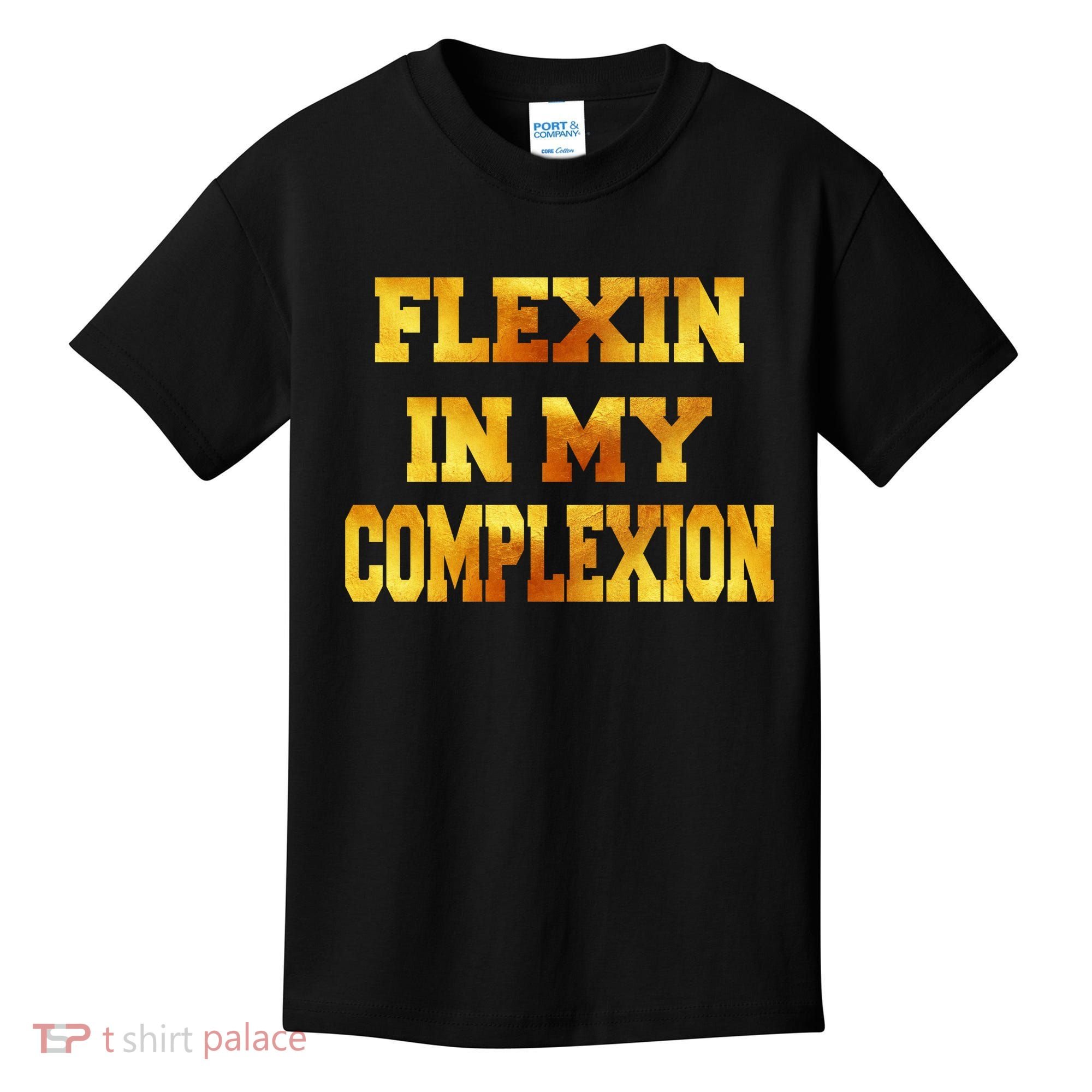 Flexin In My Complexion Gold Print Kids T-Shirt