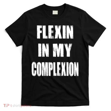 Flexin My Complexion Distressed Logo T-Shirt