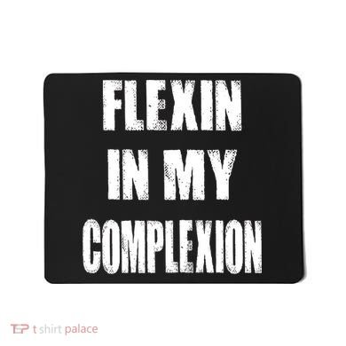 Flexin My Complexion Distressed Logo Mousepad