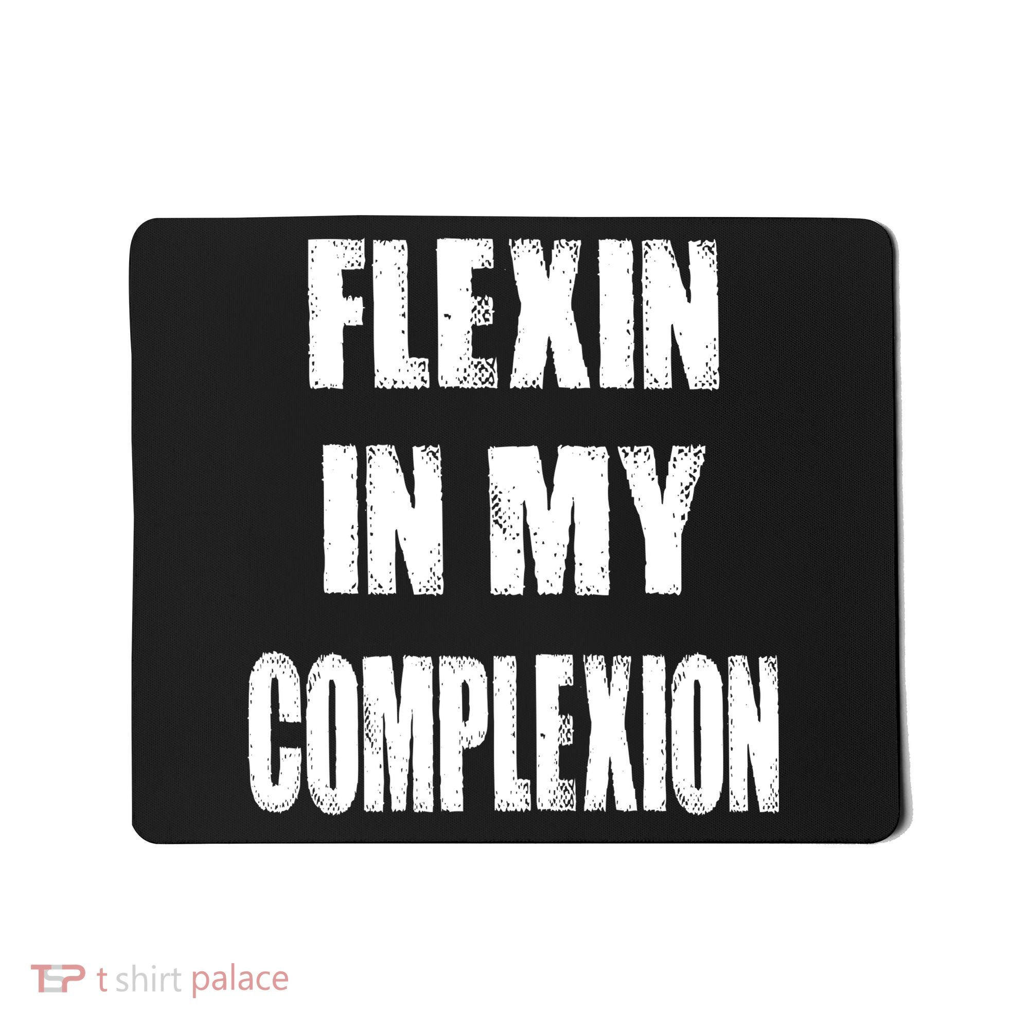 Flexin My Complexion Distressed Logo Mousepad