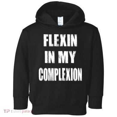 Flexin My Complexion Distressed Logo Toddler Hoodie
