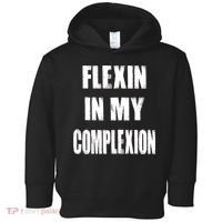 Flexin My Complexion Distressed Logo Toddler Hoodie thumb 0