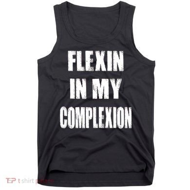 Flexin My Complexion Distressed Logo Tank Top