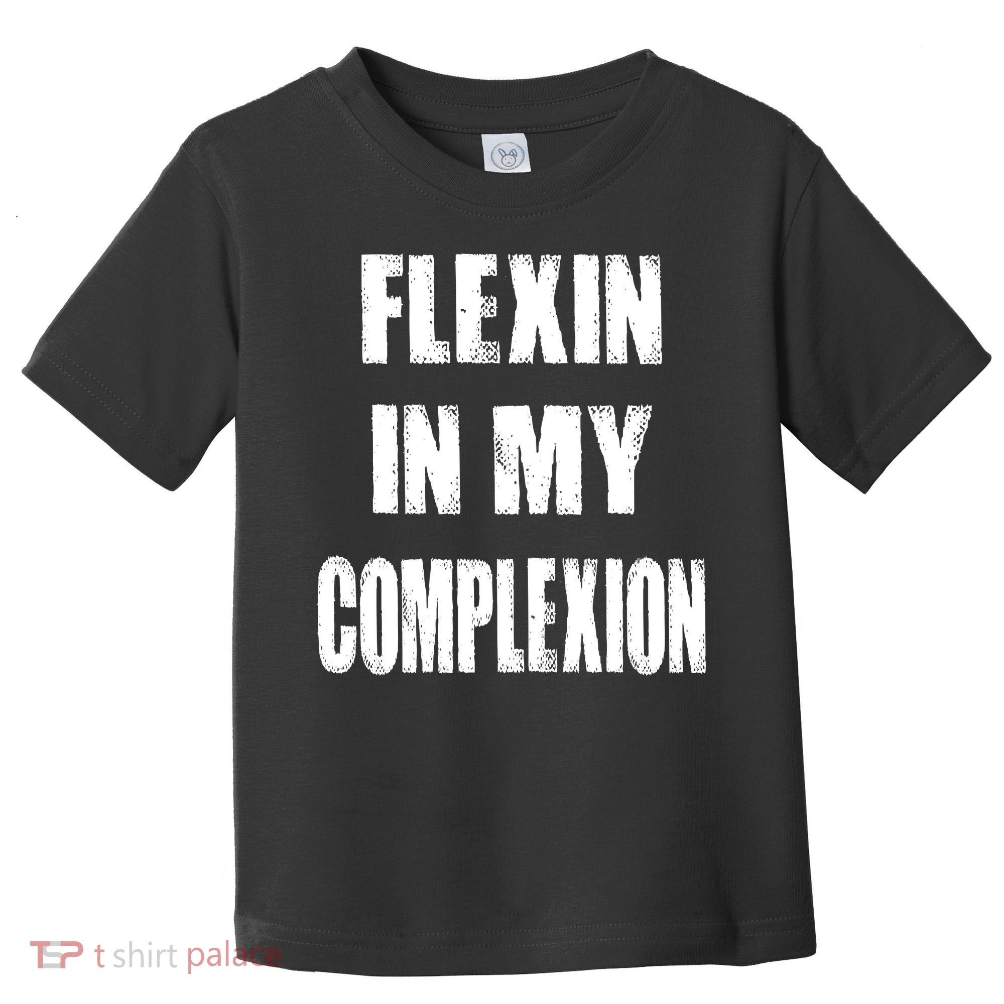 Flexin My Complexion Distressed Logo Toddler T-Shirt