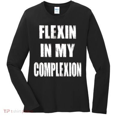 Flexin My Complexion Distressed Logo Women's Long Sleeve Shirt