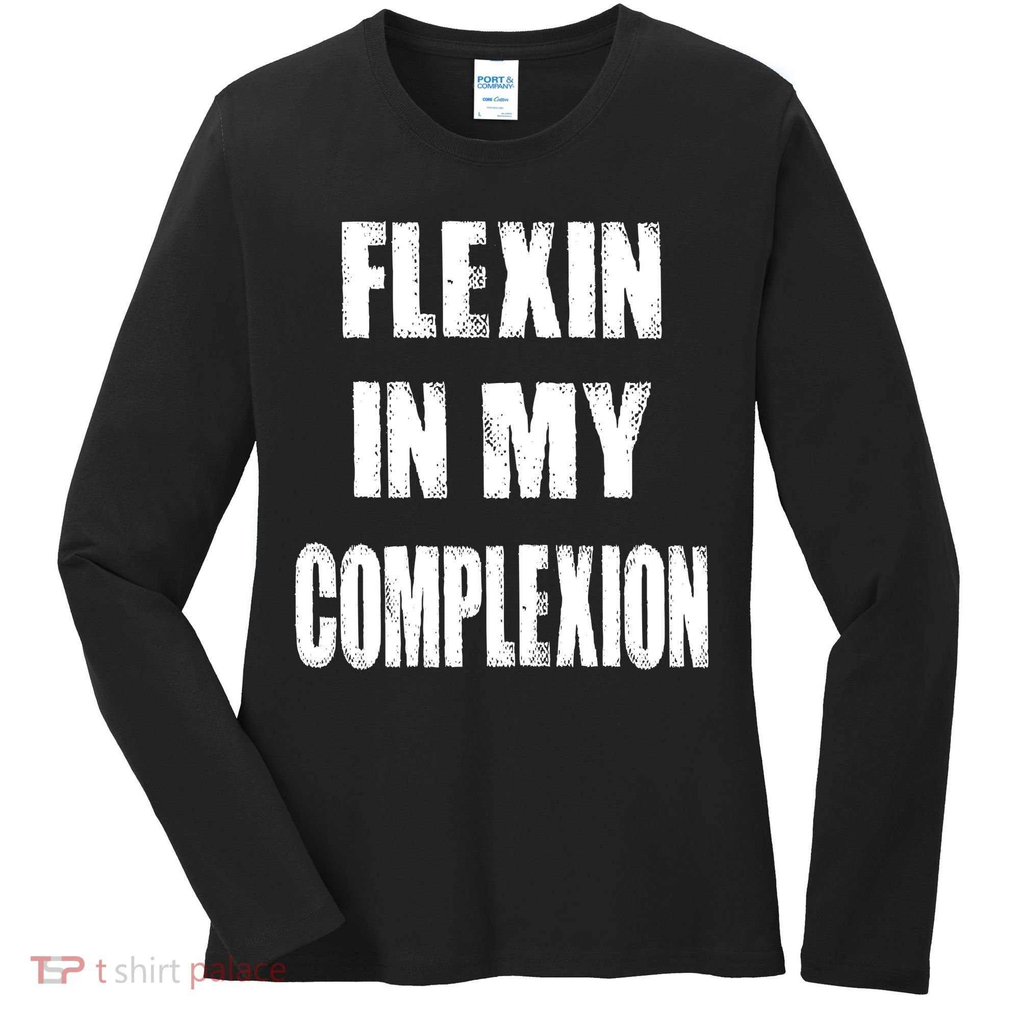 Flexin My Complexion Distressed Logo Women's Long Sleeve Shirt