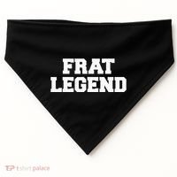 Frat Legend Funny Fraternity College Frat Party Greek USA-Made Doggie Bandana thumb 0