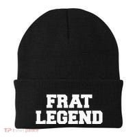 Frat Legend Funny Fraternity College Frat Party Greek Beanie thumb 0