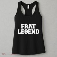 Frat Legend Funny Fraternity College Frat Party Greek Women's Tank Top thumb 3