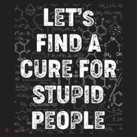 Funny Let's Find A Cure For Stupid People Beanie thumb 2