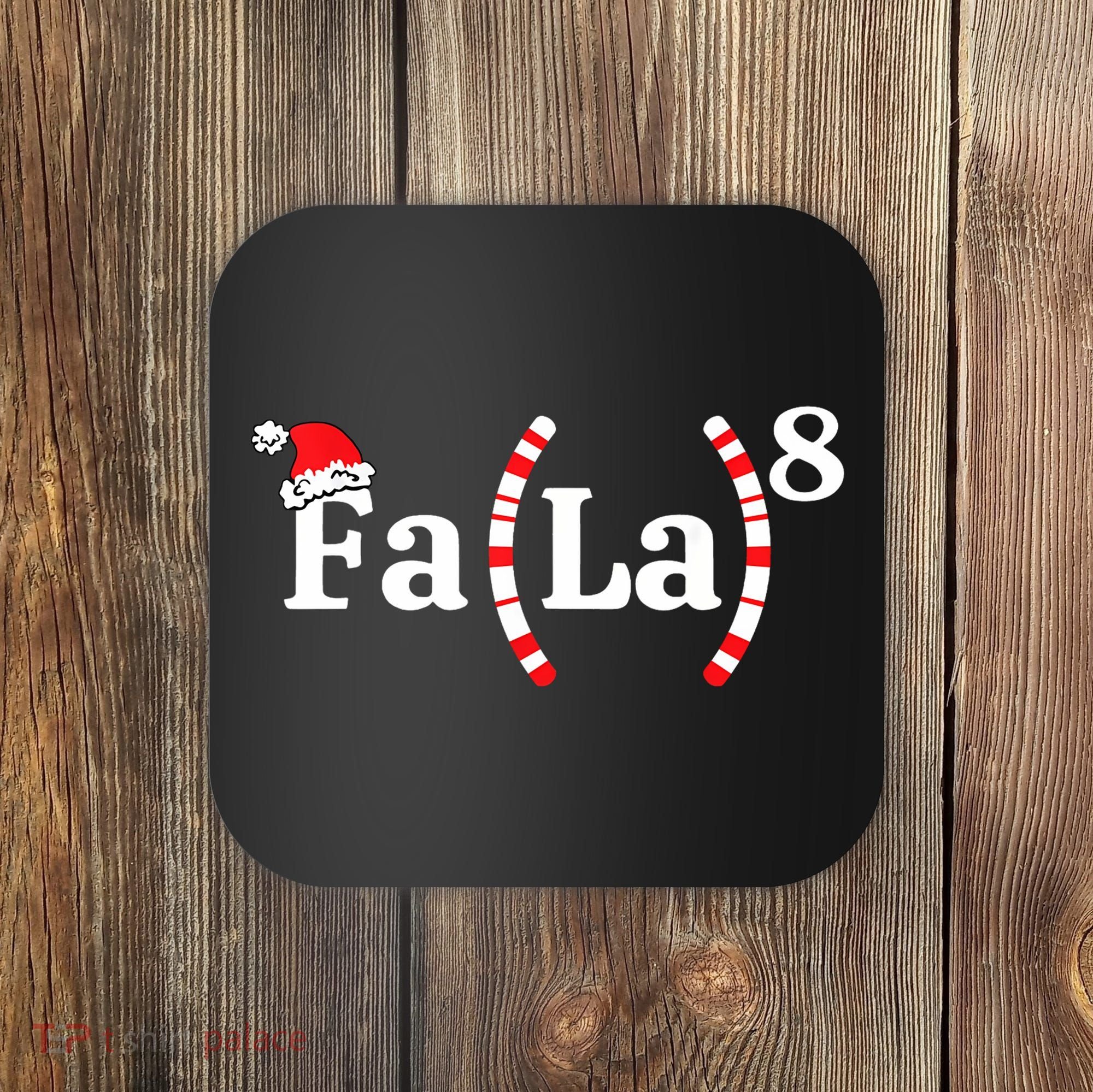 Fa (La)8 Funny Christmas Santa Fa La Math Teacher Student Coaster